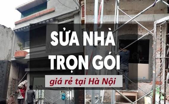 Báo Giá sửa nhà trọn gói giá Rẻ Tại Hà nội 